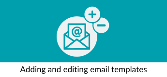 welcome admin - adding and editing email templates.png